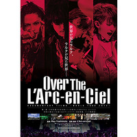 「ラルク」史上初のドキュメンタリー映画『Over The L'Arc-en-Ciel』公開決定！ 画像