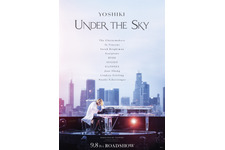 YOSHIKI：UNDER THE SKY