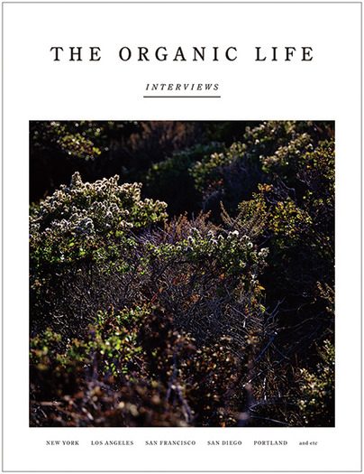 「THE ORGANIC LIFE Interviews」12月6日（土）より発売。本体価格1,500円＋税。全120頁。