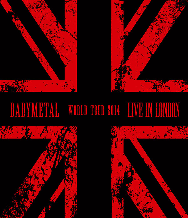 （拡大）「BABYMETAL」のライブBD「LIVE IN LONDON -BABYMETAL WORLD TOUR 2014-」