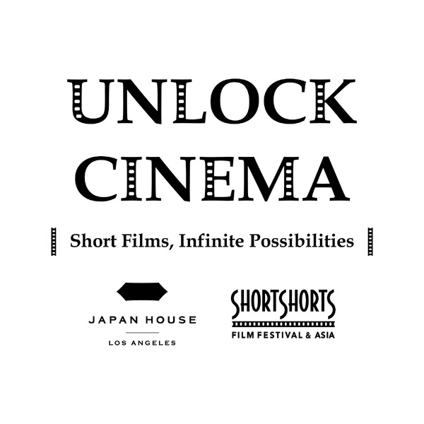 UNLOCK CINEMA | Short Films, Infinite Possibilities