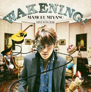 「MAMORU MIYANO LIVE TOU 2014 ～WAKENING～」／キングレコード／1月28日発売