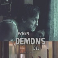『悪魔が死んだとき』（When the Demons Die）