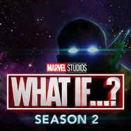 「ホワット・イフ...?　シーズン2」（C）2021 Marvel