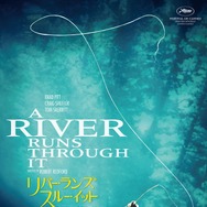 リバー・ランズ・スルー・イット 4K リマスター版 2枚目の写真・画像