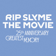 『RIP SLYME THE MOVIE -25th ANNIVERSARY GREATEST MEMORY-』©Warner Music Japan Inc. / SImones inc.