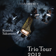 Ryuichi Sakamoto | Trio Tour 2012 1枚目の写真・画像