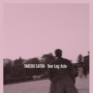 「TAKERU SATOH - Tour Log: Asia -」©2026 Co-LaVo Inc.