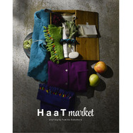 「HaaT　Market」　ELTTOB TEP ISSEY MIYAKE / GINZA: 2013年11月1日(金) － 13日(水)新宿伊勢丹4F STAGE4: 2013年12月4日(水) － 10日(火)