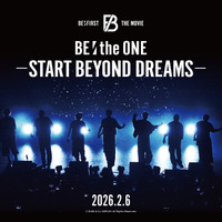BE:FIRST初のワールドツアーに密着 映画第3弾『BE:the ONE -START BEYOND DREAMS-』2月公開！ティザービジュアル＆特報 画像