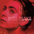 変身願望を抱く女性の数奇な旅路…『MISS OSAKA／ミス・オオサカ』10月公開・画像